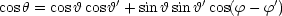 cosh = cos hcosh'+ sinh sin h'cos(f -f')
