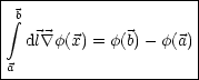 |---------------------|
| integral b                  |
|  dl \~/ f(x) = f(b)- f(a)|
|a                    |
-----------------------
