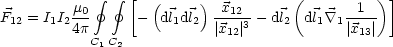              gf    gf  [ (    )           (         )]
F12 = I1I2m0-     -  dl1dl2  -x12-- dl2 dl1 \~/ 1-1--
         4p                |x12|3            |x13|
            C1C2
