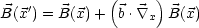              (     )
B(x') = B(x)+  b . \~/   B(x)
                  x
