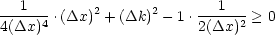 ---1-- .(Dx)2 + (Dk)2- 1 .--1---> 0
4(Dx)4                   2(Dx)2
