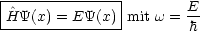 |--------------|
H^Y(x)  = EY(x) mit w = E-
----------------       h
