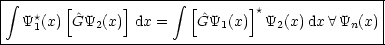 | integral -----[------]------ integral -[-----]----------------|
|  Y*1(x) G^Y2(x)  dx =    ^GY1(x) *Y2(x) dx A Yn(x)|
-------------------------------------------------
