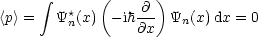       integral   *  (    -@-)
<p> =  Y n(x)  -ih@x  Yn(x) dx = 0
