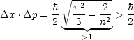             V~ --------
Dx .Dp = h-  p2-- 2- > h-
         2  --3 --n2   2
               >1
