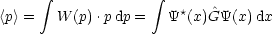       integral              integral 
<p> =  W (p).pdp =   Y*(x)G^Y(x) dx
