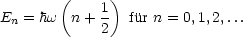        (     1)
En = hw  n+  2  fur n = 0,1,2,...
