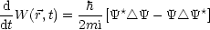 d-W (r,t) = -h-[Y* /_\ Y - Y /_\ Y*]
dt         2mi
