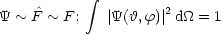              integral 
Y ~ F^~ F ;   |Y(h,f)|2d_O_ = 1
