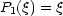 P (q) = q
 1
