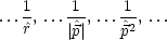    1    -1-   -1
...^r, ...|^p| , ...p^2, ...
