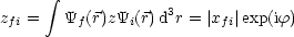       integral 
zfi =   Yf(r)zYi(r)d3r = |xfi|exp(if)
