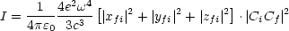     -1--4e2w4[    2     2      2]       2
I = 4pe0 3c3  |xfi| + |yfi| + |zfi| .|CiCf |
