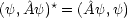 (y, ^Ay)*= ( ^Ay,y)
