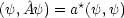 (y,A^y) = a*(y,y)
