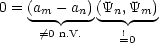 0 = (am-- an)(Yn,Ym)-
     /=0 n.V.     !
               =0
