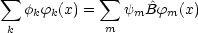  sum            sum 
   fkfk(x) =   ym ^Bfm(x)
 k           m
