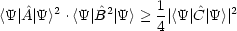                     1
<Y|^A|Y>2 .<Y |B^2|Y> > 4|<Y |C^|Y >| 2
