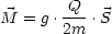         Q
M = g .2m-.S
