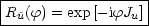 |-----------------|
R^u(f) = exp[-ifJu]
-------------------
