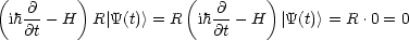 (   @     )           (   @    )
  ih --- H  R |Y(t)> = R ih-- - H  |Y(t)> = R.0 = 0
    @t                   @t
