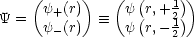     (     )   (  (    ))
     y+(r)     y (r,+12)
Y =  y- (r)   =_  y  r,-12
