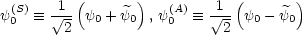           (      )           (       )
y(0S) =_   V~ 1 y0 + y0 , y(0A) =_   V~ 1 y0- y0
        2                   2
