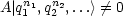 A |qn11,qn22,...> /= 0
