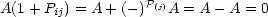                   P(j)
A(1 + Pij) = A+ (- )  A = A - A = 0
