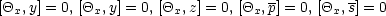 [Qx, y] = 0, [Qx, y] = 0, [Qx, z] = 0, [Qx, p] = 0, [Qx, s] = 0
