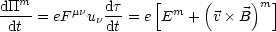   m                [     (     )m]
dTT--= eF mnundt-= e Em +  v  B
 dt          dt
