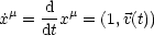      d
˙xm = --xm = (1,v(t))
     dt
