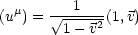 (um) =  V~ -1---(1,v)
        1 - v2
