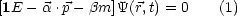 [1E -a .p- bm] Y(r,t) = 0   (1)
