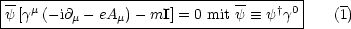 |-------------------------------------|    -
|y[gm(-i@m- eAm) - mI] = 0 mity  =_  y †g0   (1)
--------------------------------------
