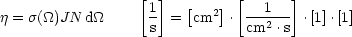                  [  ]         [     ]
j = s(_O_)JN  d_O_      1 = [cm2].  --1--- .[1].[1]
                   s           cm2 .s
                                                                  

                                                                  
