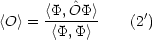       <P,O^P->      '
<O > = <P,P>     (2)
