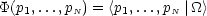 P(p1,...,pN) = <p1,...,pN |_O_>
