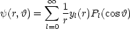           oo 
y(r,h) =  sum  1y(r)P (cosh)
        l=0 r l   l
