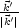 k'
|k'|