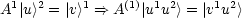 A1|u>2 = |v>1 ==> A(1)| u1u2> = |v1u2>
