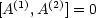   (1)  (2)
[A   ,A  ] = 0
