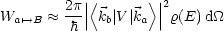            |        |
W      ~~  2p-||<k |V|k >||2r(E) d_O_
  a'-->B    h   b    a
