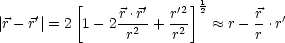           [    r.r'   r'2]12      r
|r- r'|= 2  1- 2--2-+  -2-   ~~  r-- .r'
                r     r         r
