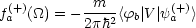 f(+a)(_O_) = ---m- <fb|V|y(a+)>
          2ph2
